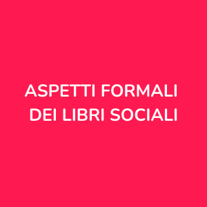 Aspetti formali dei libri sociali